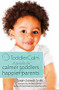 ToddlerCalm: A guide for calmer toddlers and happier parents by Sarah Ockwell-Smith, 9780349401058