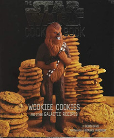 Wookiee Cookies (A Star Wars Cookbook) by Robin Davis, 9780811821841