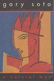 A Natural Man by Gary Soto, 9780811825184