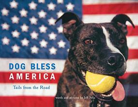 Dog Bless America (Tails from the Road) by Jeff Selis, 9780811828307