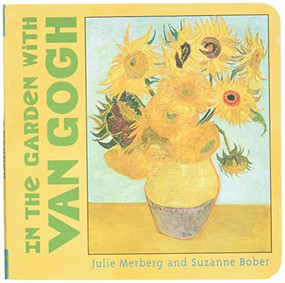 In the Garden with Van Gogh by Suzanne Bober, Julie Merberg, 9780811834155
