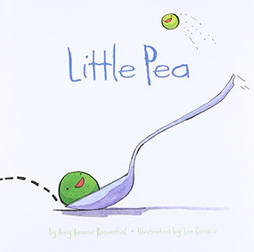 Little Pea ((Children's Book, Books for Baby, Books about Picky Eaters, Board Books for Kids)) by Amy Krouse Rosenthal, Jen Corace, 9780811846585