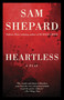 Heartless (A Play) by Sam Shepard, 9780345806802