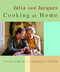 Julia and Jacques Cooking at Home (A Cookbook) by Julia Child, Jacques Pepin, 9780375404313