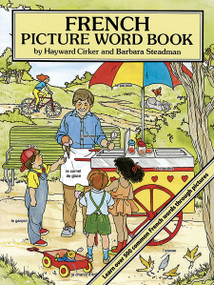 French Picture Word Book by Hayward Cirker, Barbara Steadman, 9780486277776