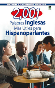 2,001 Palabras Inglesas Mas Utiles para Hispanoparlantes by Pablo Garcia Loaeza, 9780486476223