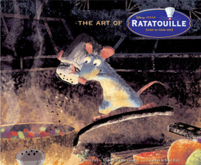Disney/Pixar The Art of Ratatouille by John Lasseter, Brad Bird, 9780811858342