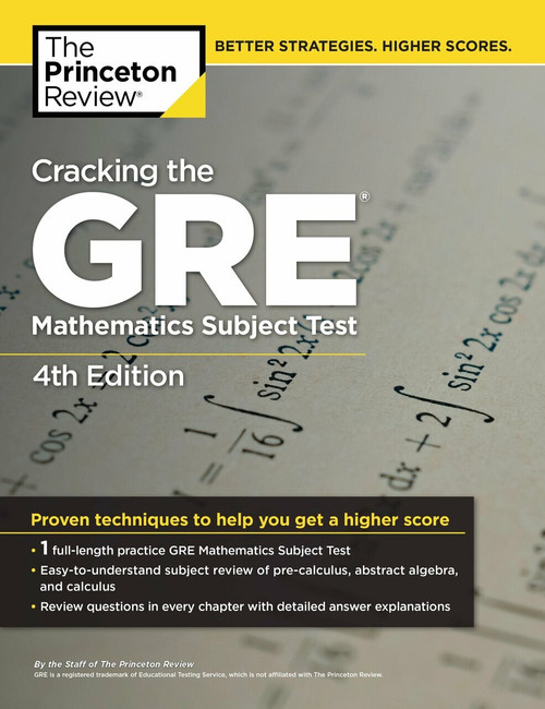 Cracking the GRE Mathematics Subject Test, 4th Edition by The Princeton Review, 9780375429729