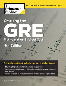 Cracking the GRE Mathematics Subject Test, 4th Edition by The Princeton Review, 9780375429729