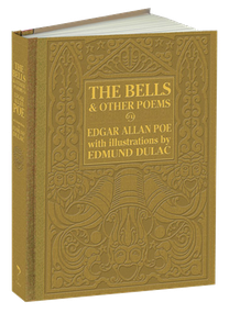 The Bells and Other Poems by Edgar Allan Poe, Edmund Dulac, 9781606600160