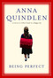 Being Perfect by Anna Quindlen, 9780375505492