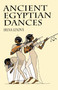 Ancient Egyptian Dances by Irena Lexová, 9780486409061