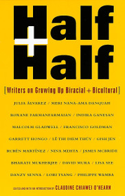 Half and Half (Writers on Growing Up Biracial and Bicultural) by Claudine C. O'Hearn, 9780375700118