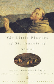 The Little Flowers of St. Francis of Assisi by Ugolino di Monte Santa Maria, St. Francis, 9780375700200