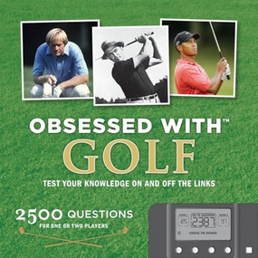 Obsessed with Golf (Test Your Knowledge on and Off the Links) by Dave Shedloski, Alex Miceli, 9780811863438