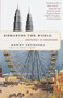 Remaking the World (Adventures in Engineering) by Henry Petroski, 9780375700248