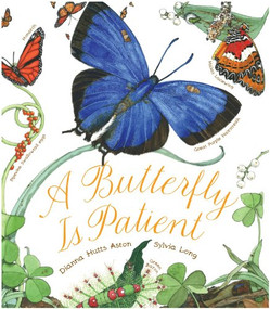 A Butterfly Is Patient by Dianna Aston, 9780811864794