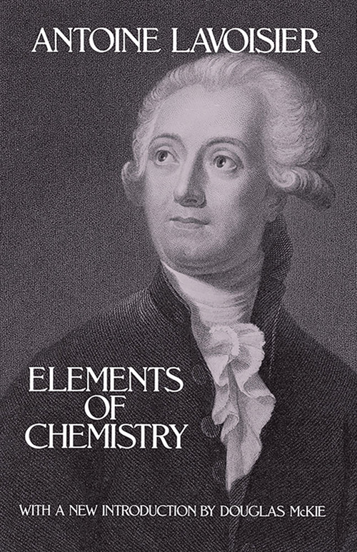 Elements of Chemistry by Antoine Lavoisier, 9780486646244