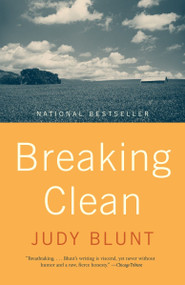 Breaking Clean by Judy Blunt, 9780375701306