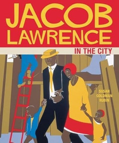 Jacob Lawrence in the City by Susan Goldman Rubin, 9780811865821