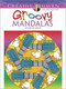 Creative Haven Groovy Mandalas Coloring Book by Shala Kerrigan, 9780486783437