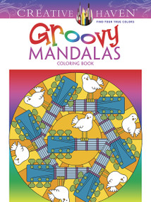 Creative Haven Groovy Mandalas Coloring Book by Shala Kerrigan, 9780486783437