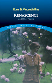 Renascence and Other Poems by Edna St. Vincent Millay, 9780486268736