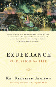 Exuberance (The Passion for Life) by Kay Redfield Jamison, 9780375701481