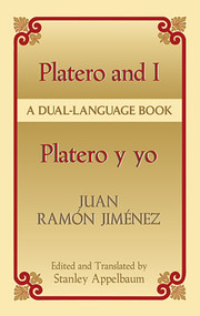 Platero and I/Platero y yo (A Dual-Language Book) by Juan Ramon Jimenez, Stanley Appelbaum, Stanley Appelbaum, 9780486435657