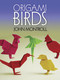 Origami Birds by John Montroll, 9780486498270