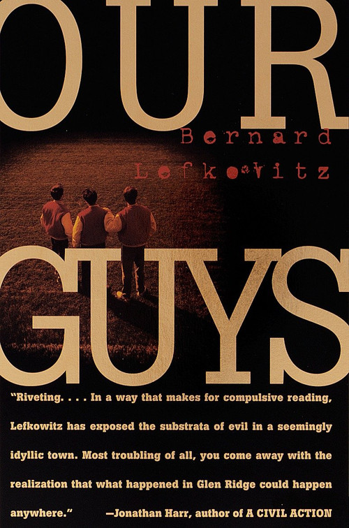 Our Guys by Bernard Lefkowitz, 9780375702693