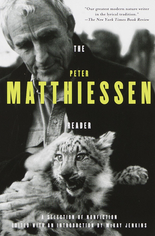 The Peter Matthiessen Reader by Peter Matthiessen, Mckay Jenkins, 9780375702723