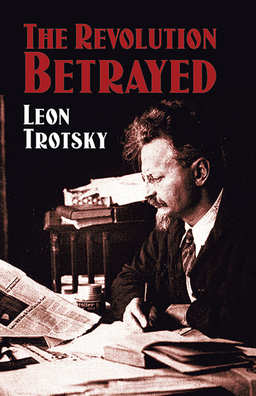 The Revolution Betrayed by Leon Trotsky, Max Eastman, 9780486433981