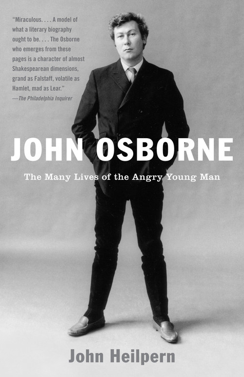 John Osborne (The Many Lives of the Angry Young Man) by John Heilpern, 9780375702952
