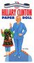 Hillary Clinton Paper Doll Collectible Campaign Edition by Tim Foley, 9780486811468