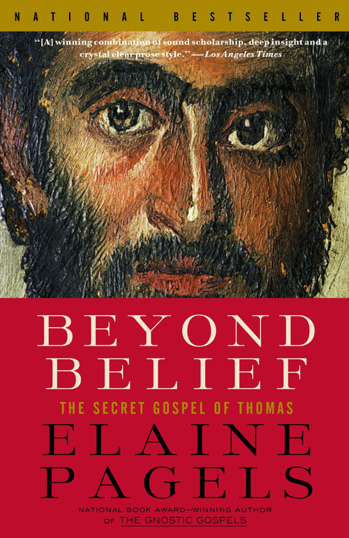 Beyond Belief (The Secret Gospel of Thomas) by Elaine Pagels, 9780375703164