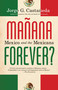 Manana Forever? (Mexico and the Mexicans) by Jorge G. Castañeda, 9780375703942