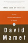 Three Uses of the Knife (On the Nature and Purpose of Drama) by David Mamet, 9780375704239