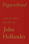 Figurehead (And Other Poems) by John Hollander, 9780375704338