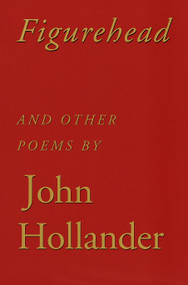 Figurehead (And Other Poems) by John Hollander, 9780375704338