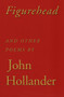 Figurehead (And Other Poems) by John Hollander, 9780375704338
