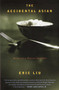 The Accidental Asian (Notes of a Native Speaker) by Eric Liu, 9780375704864