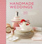 Handmade Weddings (More Than 50 Crafts to Personalize Your Big Day) by Eunice Moyle, Sabrina Moyle, Shana Faust, 9780811874502