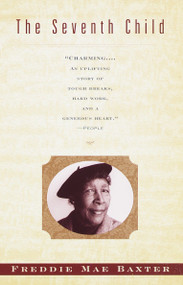 The Seventh Child by Freddie Mae Baxter, Gloria Bley Miller, 9780375705939