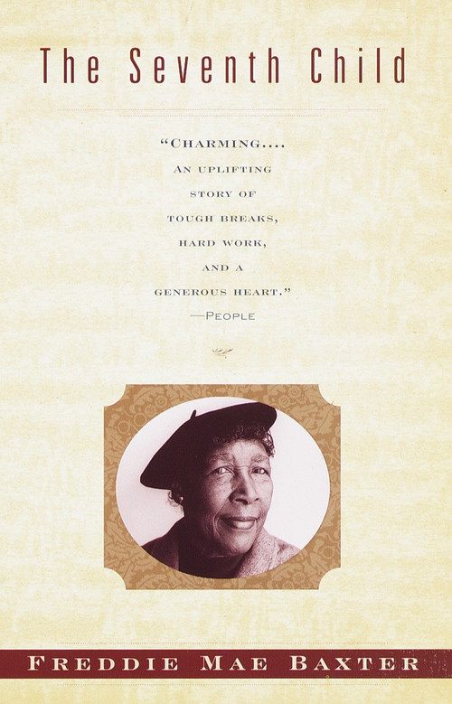 The Seventh Child by Freddie Mae Baxter, Gloria Bley Miller, 9780375705939