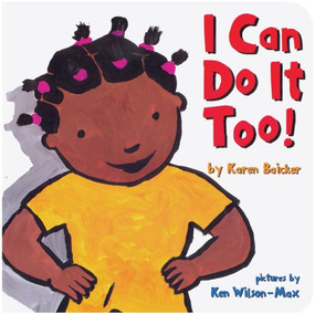 I Can Do It Too by Karen Baicker, 9780811875608