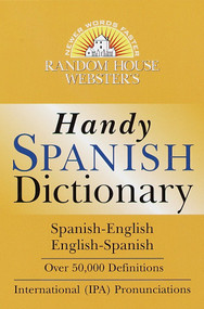Random House Webster's Handy Spanish Dictionary by Random House, 9780375707018