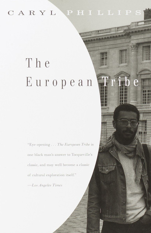 The European Tribe by Caryl Phillips, 9780375707049