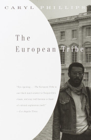 The European Tribe by Caryl Phillips, 9780375707049