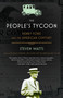 The People's Tycoon (Henry Ford and the American Century) by Steven Watts, 9780375707254